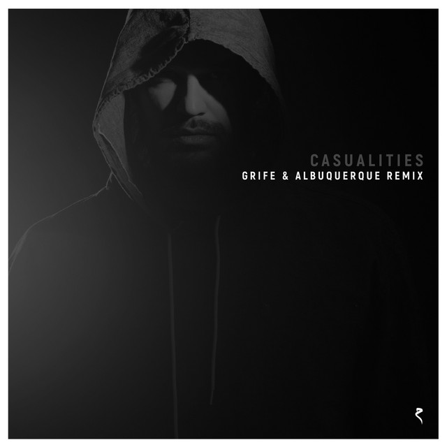 Casualities - GRIFE & Albuquerque Remix