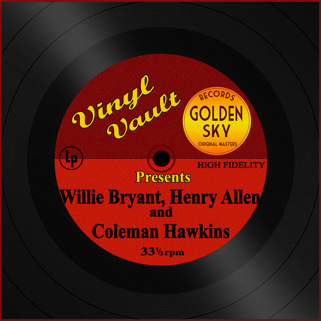 Vinyl Vault Presents Willie Bryant, Henry Allen and Coleman Hawkins cover art