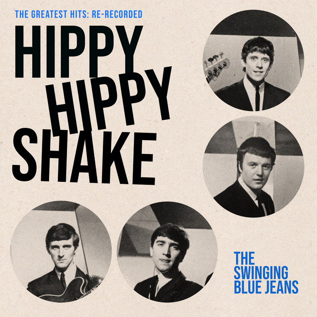Hippy Hippy Shake - song and lyrics by The Swinging Blue Jeans
