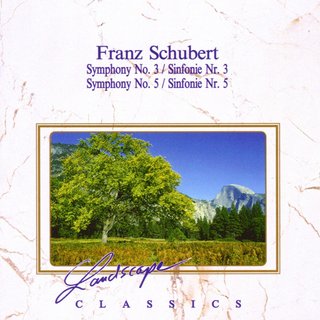 Franz Schubert: Sinfonie Nr. 3, D-Dur - Sinfonie Nr. 5, B-Dur