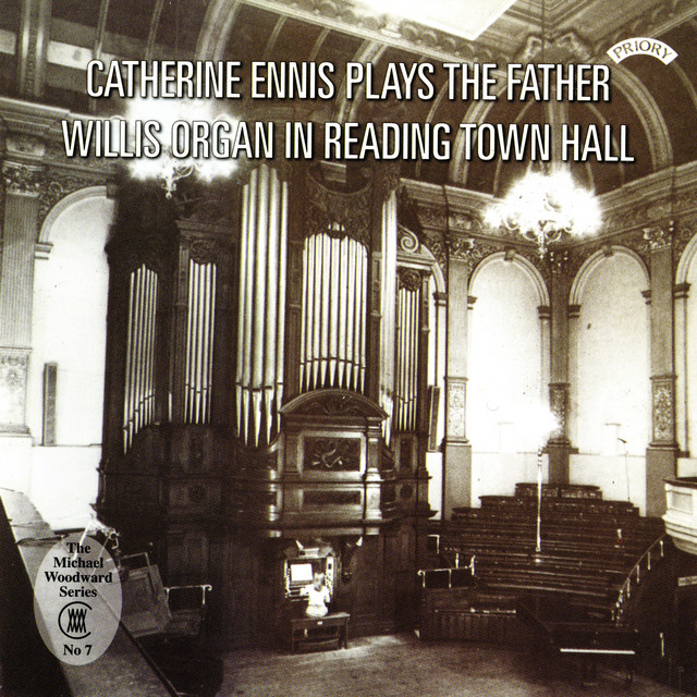 The Father Willis Organ in Reading Town Hall
