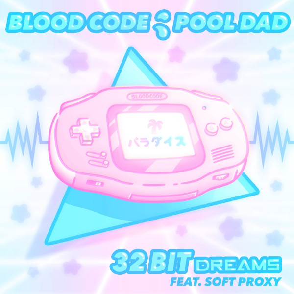 32 Bit Dreams (feat. SoftProxy)