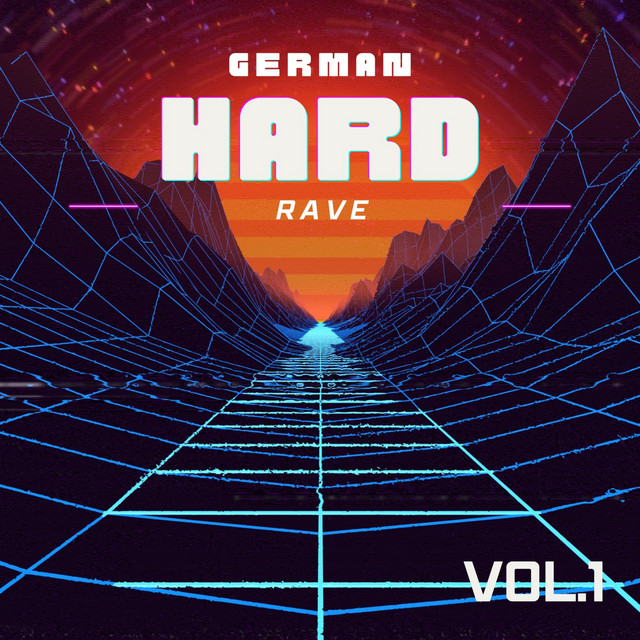 GERMAN HARD RAVE, Vol. 1 - Compilation by Various Artists | Spotify