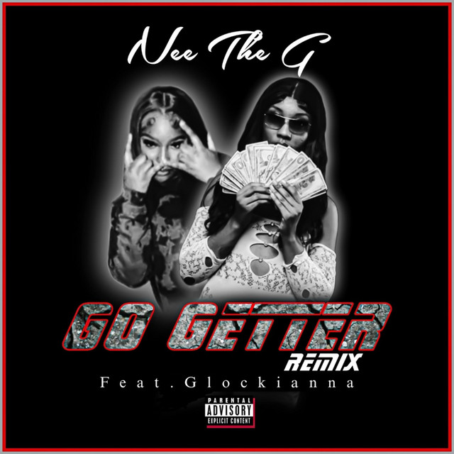 Nee The G Go Getter Remix