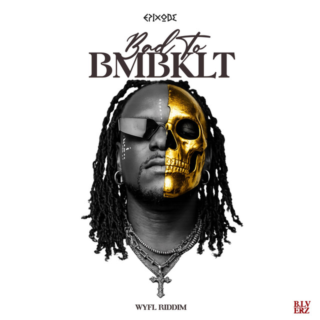 BAD TO BMBKLT (WYFL RIDDIM) album image