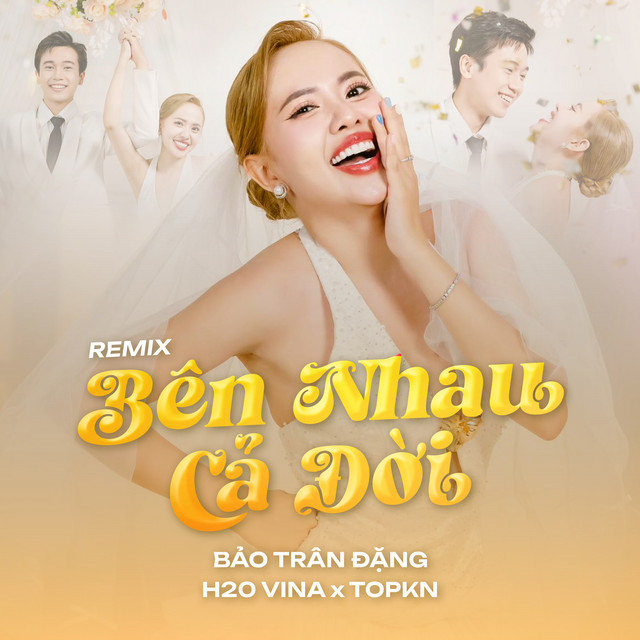Bên Nhau Cả Đời - Remix
