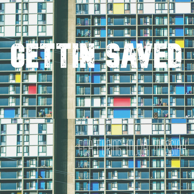 Gettin' Saved