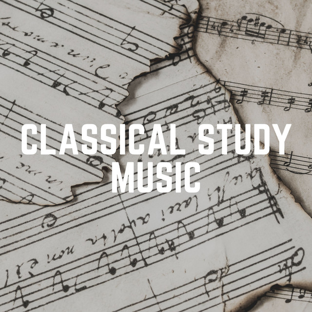 Classical Study Music - Album by Classical Music For Relaxation | Spotify