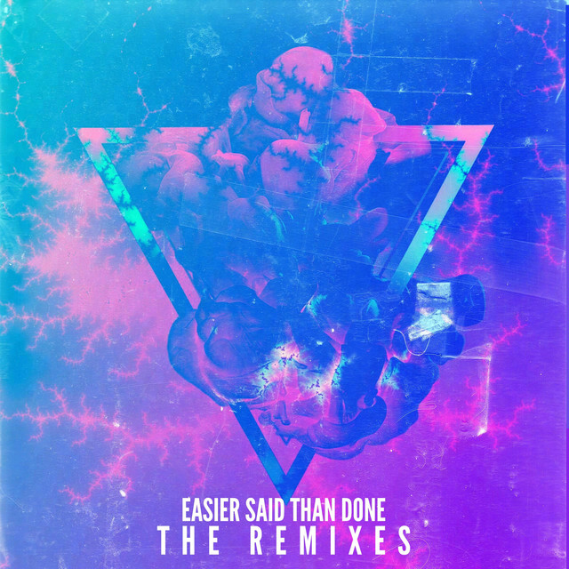 Easier Said Than Done (The Remixes) cover art