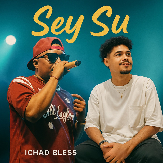 Ichad Bless - Sey Su (feat. Abbigai & Om'Kev)