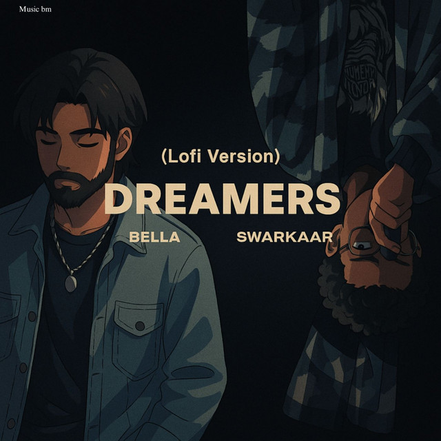 Dreamers - Lo-fi Version