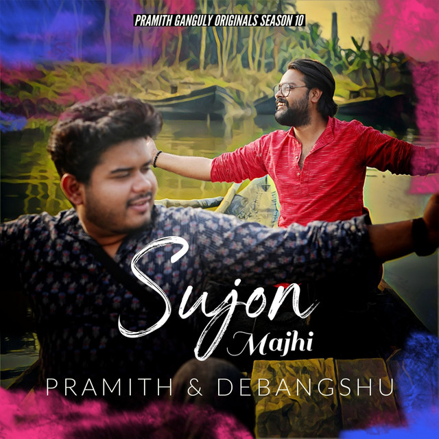 Sujon Majhi - Single by Pramith Ganguly | Spotify