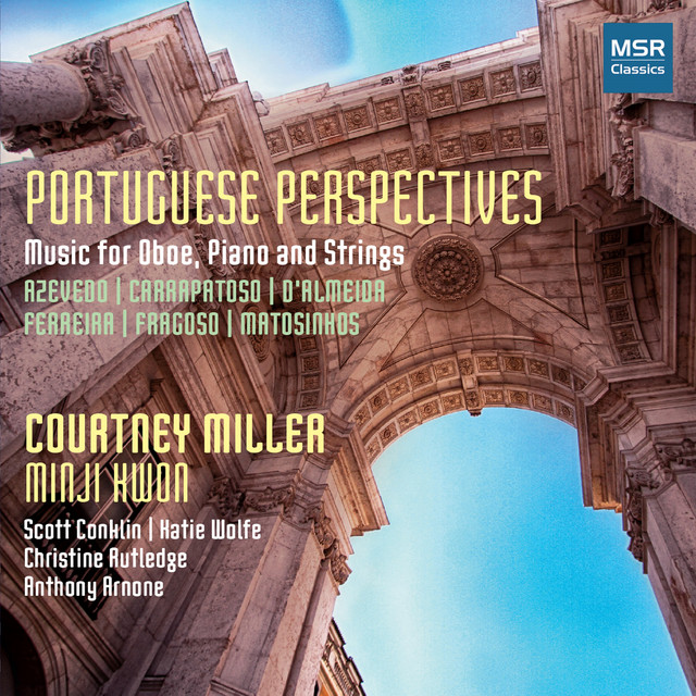 Portuguese Perspectives - Music for Oboe, Piano and Strings — Courtney Miller