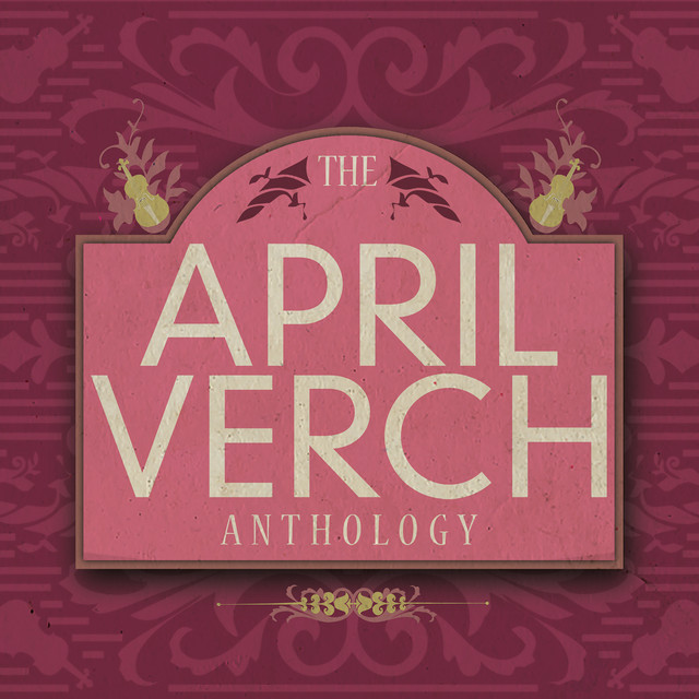 The April Verch Anthology - Album by April Verch | Spotify