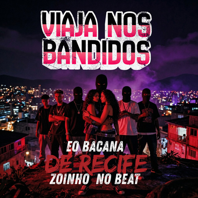 Viaja Nos Bandidos