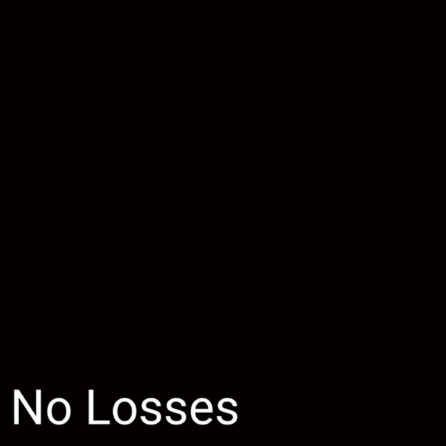 No Losses