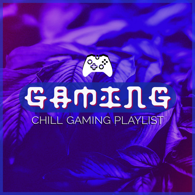 Chill Gaming Playlist cover art