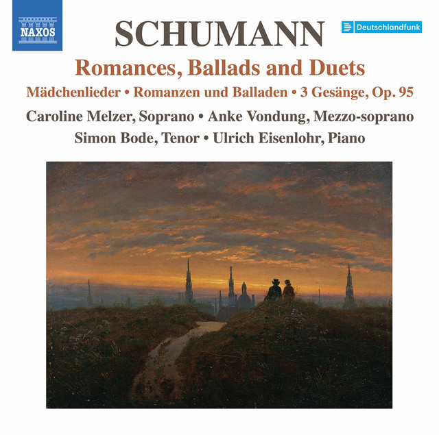 Schumann: Romances, Ballads & Duets