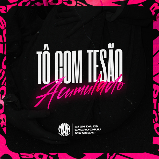 Tô Com Tesão Acumulado