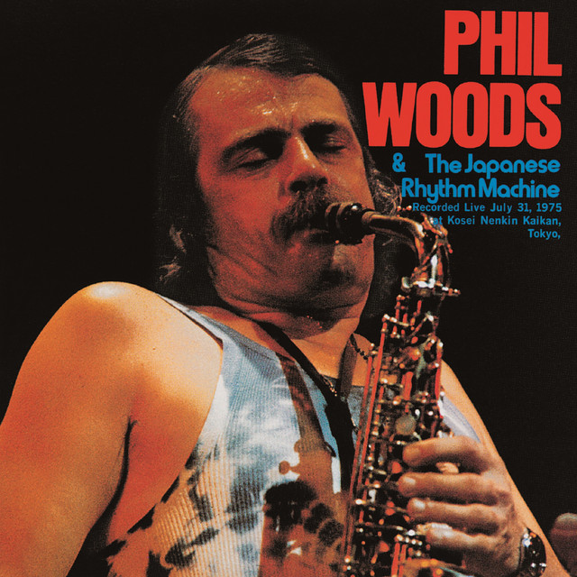 Phil Woods & The Japanese Rhythm Machine (Live at Kousei-Nenkin