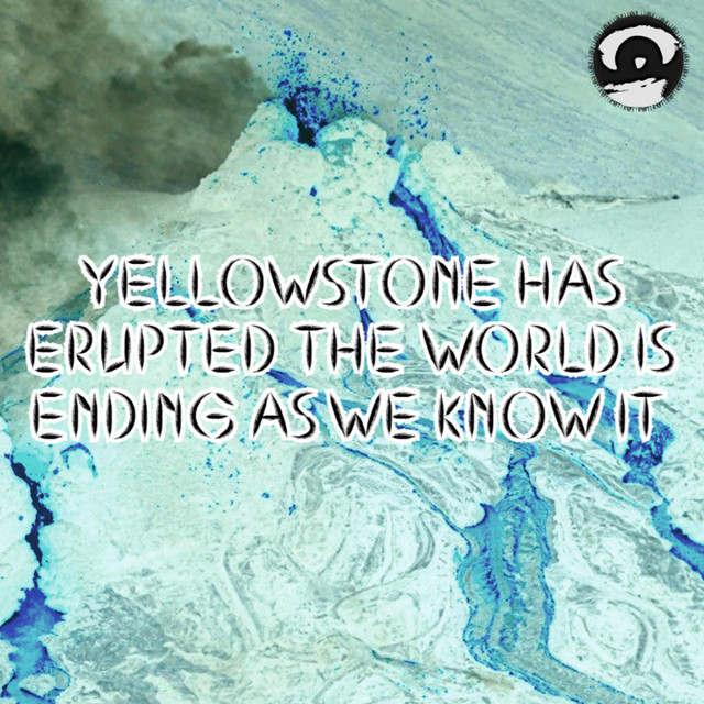 WHAT YELLOWSTONE SOUNDS LIKE AFTER IT ERUPTS cover art