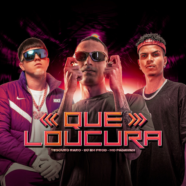 Que Loucura