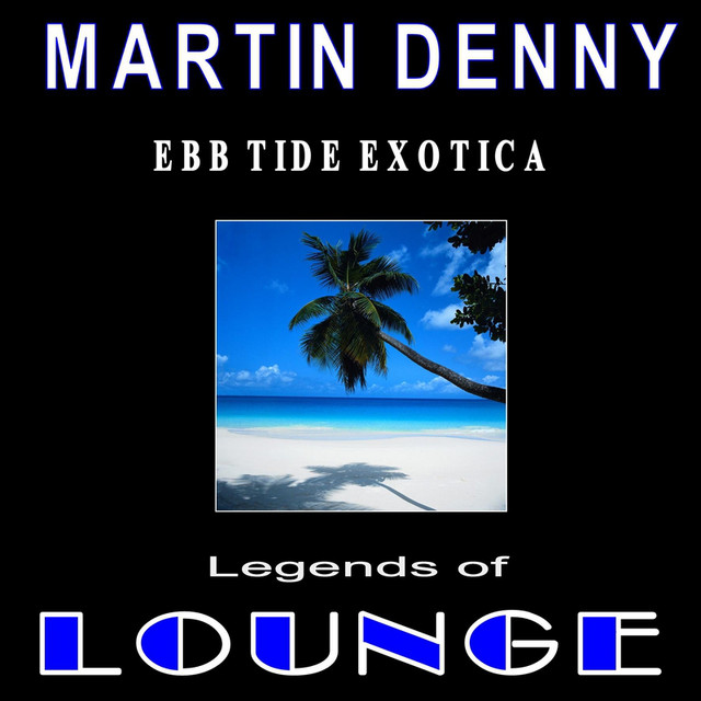 Legends of Lounge: Ebb Tide Exotica cover art