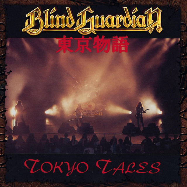Tokyo Tales (Remastered) - Album by Blind Guardian | Spotify