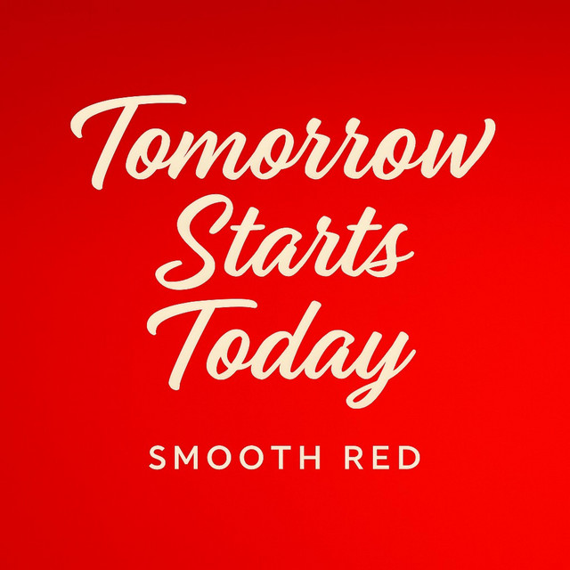 Tomorrow Starts Today