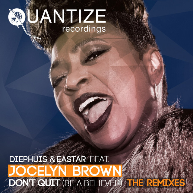 Don't Quit (Be A Believer) (The Remixes) cover art