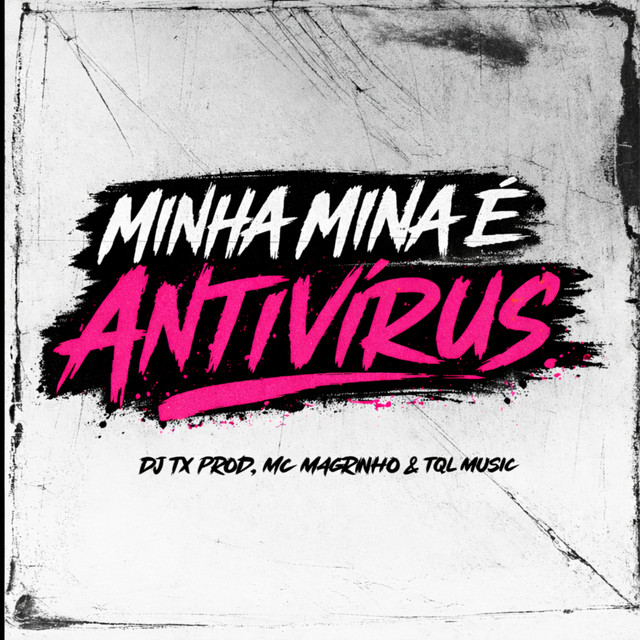 Minha Mina É Antivirus