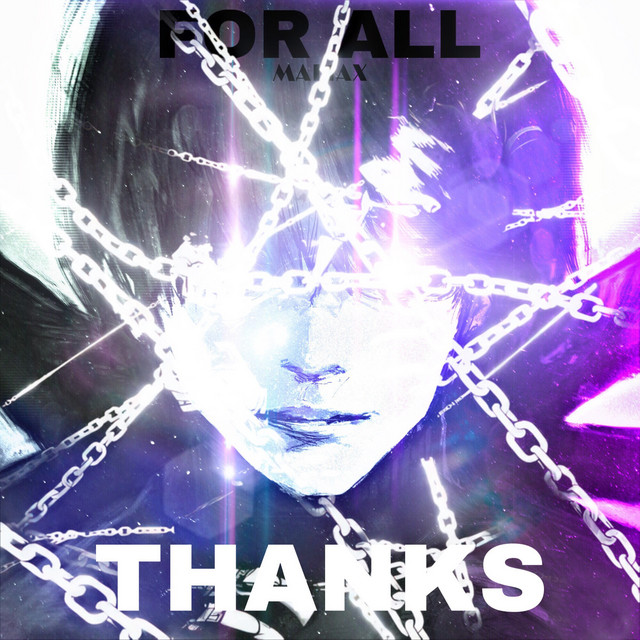 Обкладинка: Thanks for All — Mal1ax