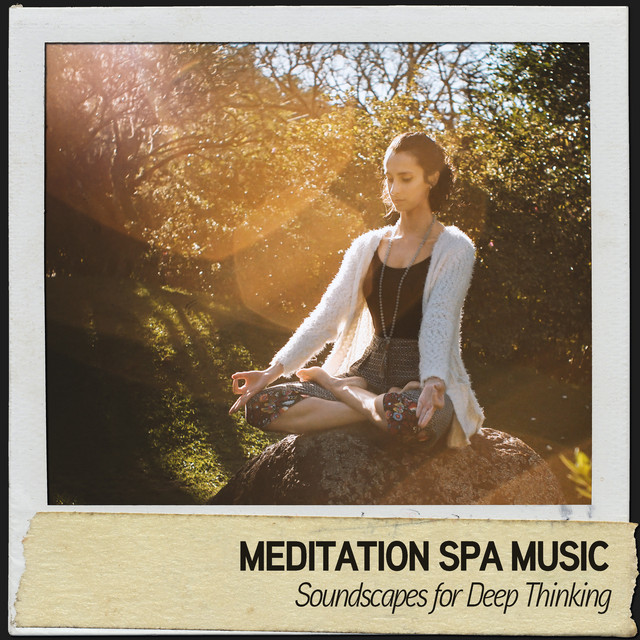 Meditation Spa Music: Soundscapes for Deep Thinking cover art
