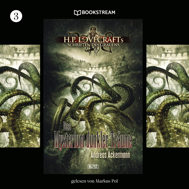 H. P. Lovecrafts Schriften des Grauens, Folge 3: Das Mysterium dunkler Träume