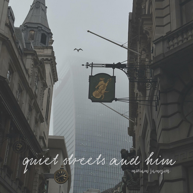 quiet streets and him