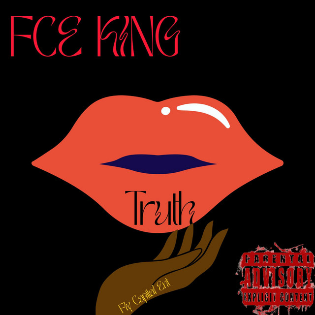 Truth - Single by FCE King | Spotify