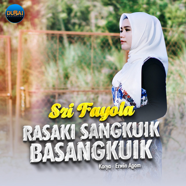 Rasaki Sangkuik Basangkuik - Single by Sri Fayola | Spotify