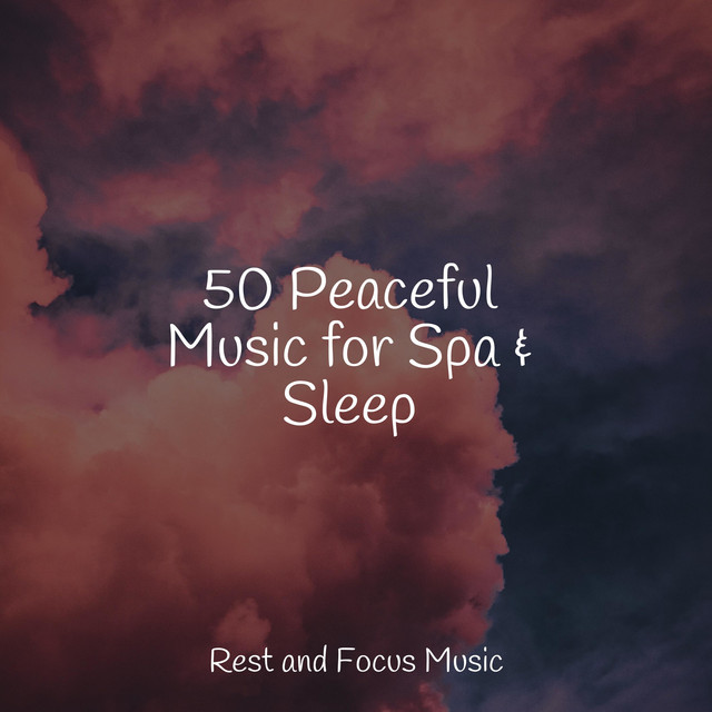50 Peaceful Music for Spa & Sleep - Album by Baby Sleep | Spotify