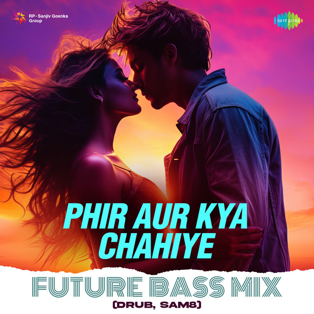 Phir Aur Kya Chahiye Future Bass Mix cover art