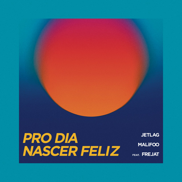 Pro Dia Nascer Feliz cover art