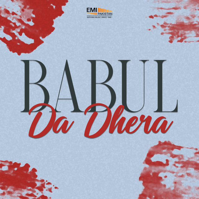 Babul Da Dhera (Original Motion Picture Soundtrack) - Album by G.A ...