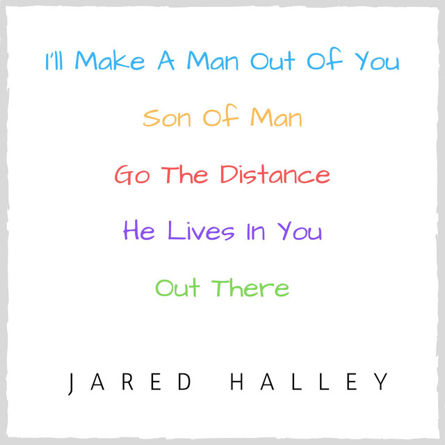 I'll Make A Man Out Of You / Son Of Man / Go The Distance / He Lives In You / Out There
