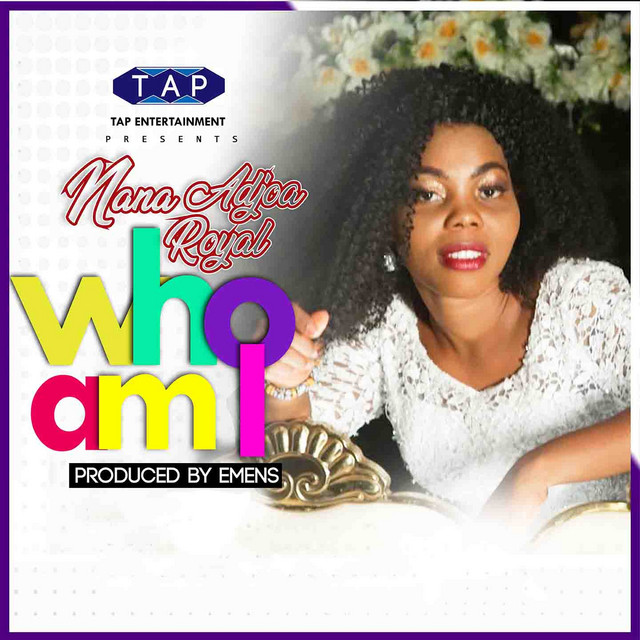 Who am i song and lyrics by nana adjoa royal spotify