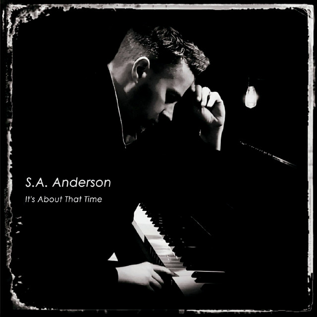 It's About That Time - Album by S.A. Anderson | Spotify