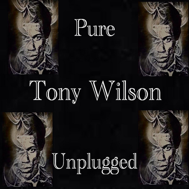 Pure Tony Wilson Unplugged cover art