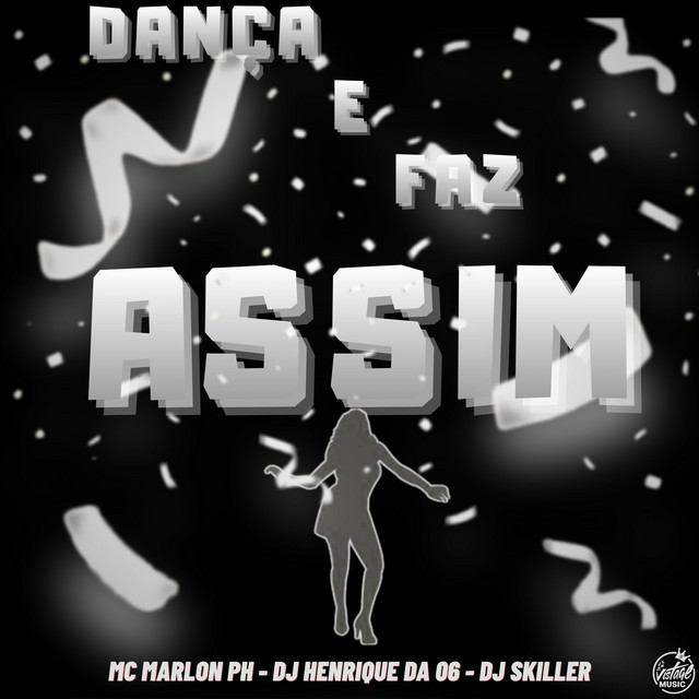 Dança e Faz Assim