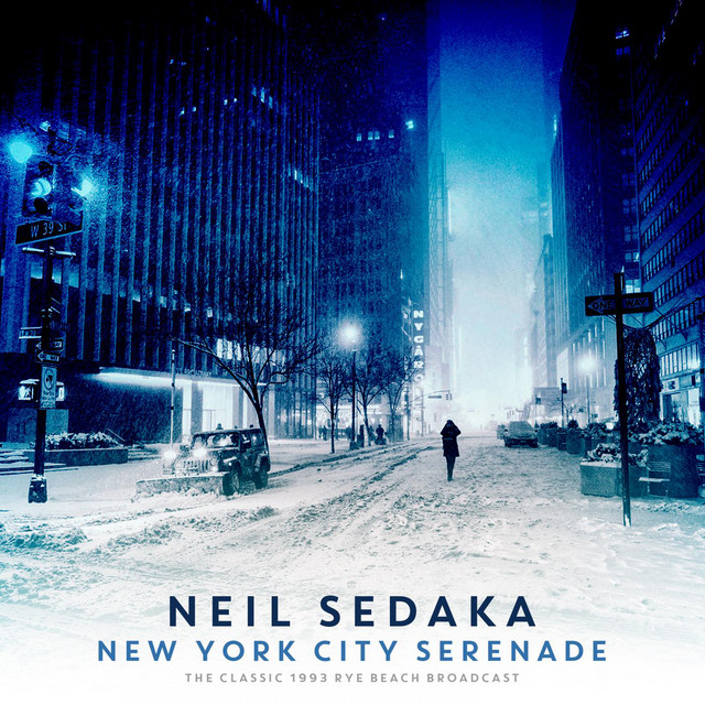 New York City Serenade (Live 1993) - Album by Neil Sedaka | Spotify