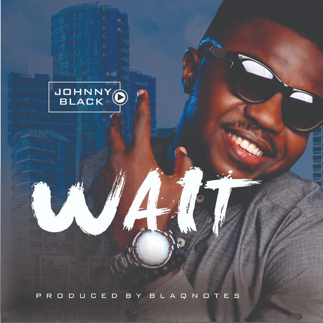 Wait - Single by Johnny Black | Spotify