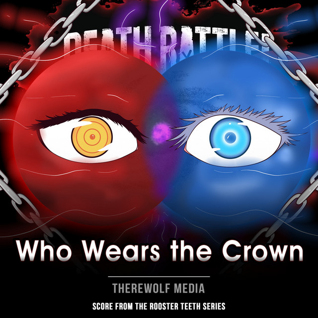 Death Battle: Who Wears the Crown (From the Rooster Teeth Series)