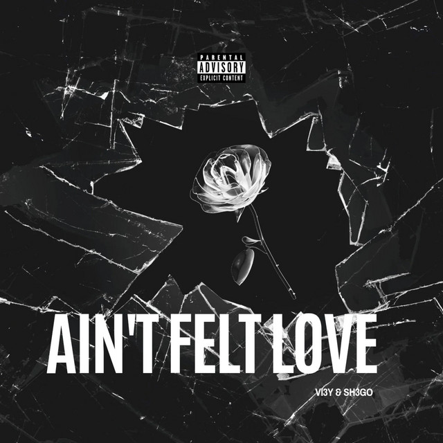 Ain't Felt Love